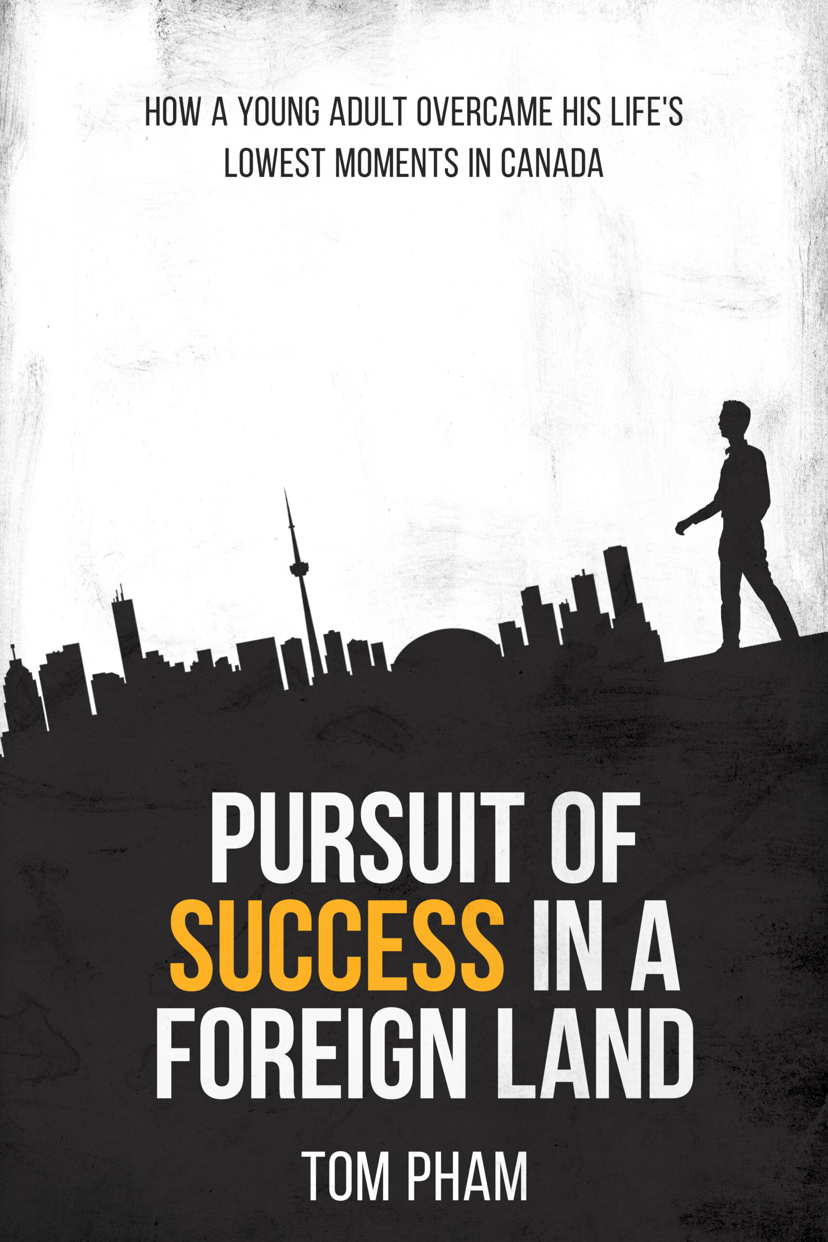 Pursuit of Success in a Foreign Land by Tom Pham