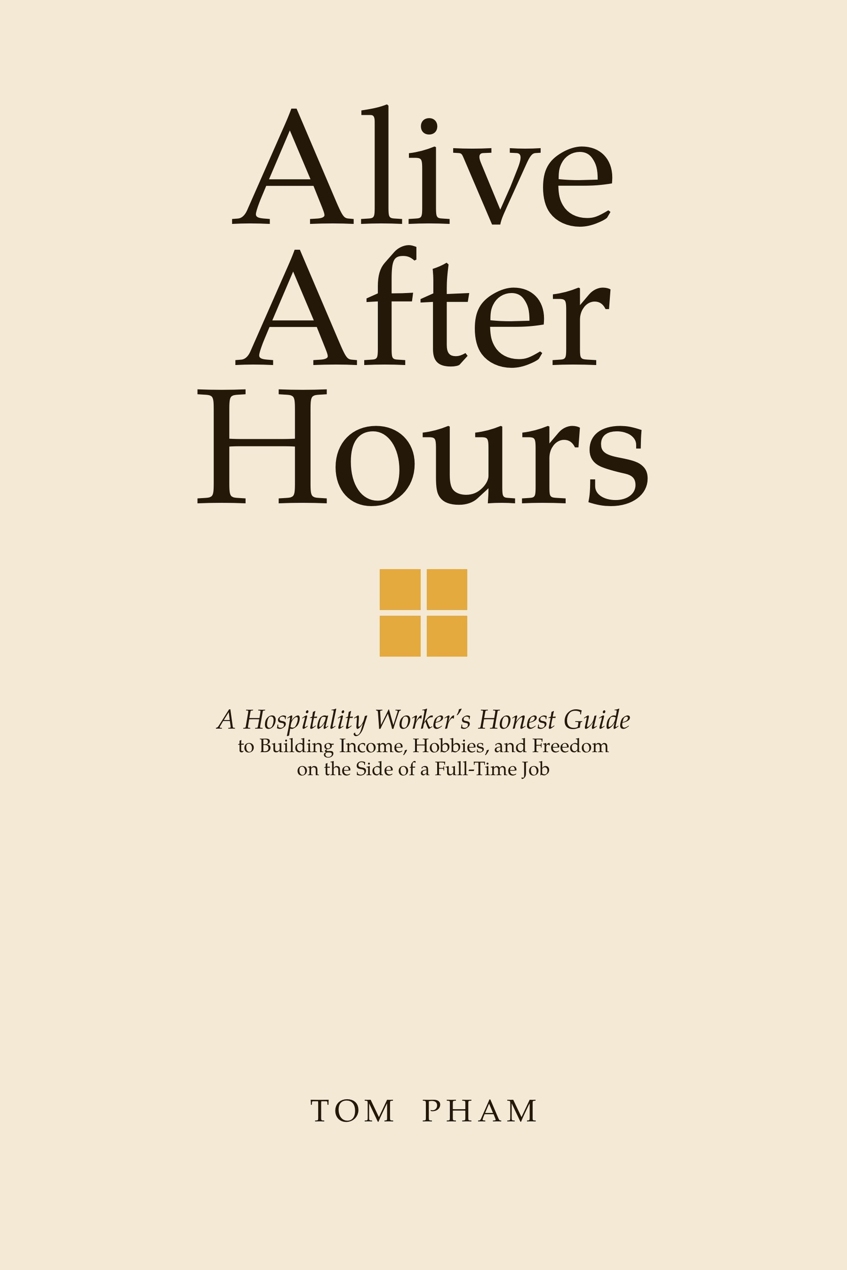 Alive After Hours by Tom Pham